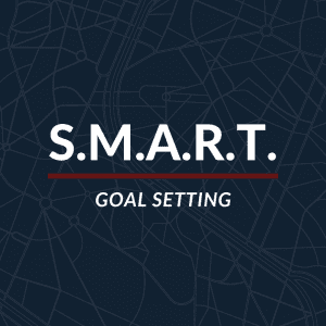 S.M.A.R.T. Goal Setting